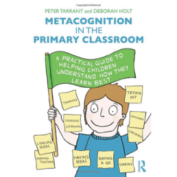 Metacognition in the Primary Classroom book cover